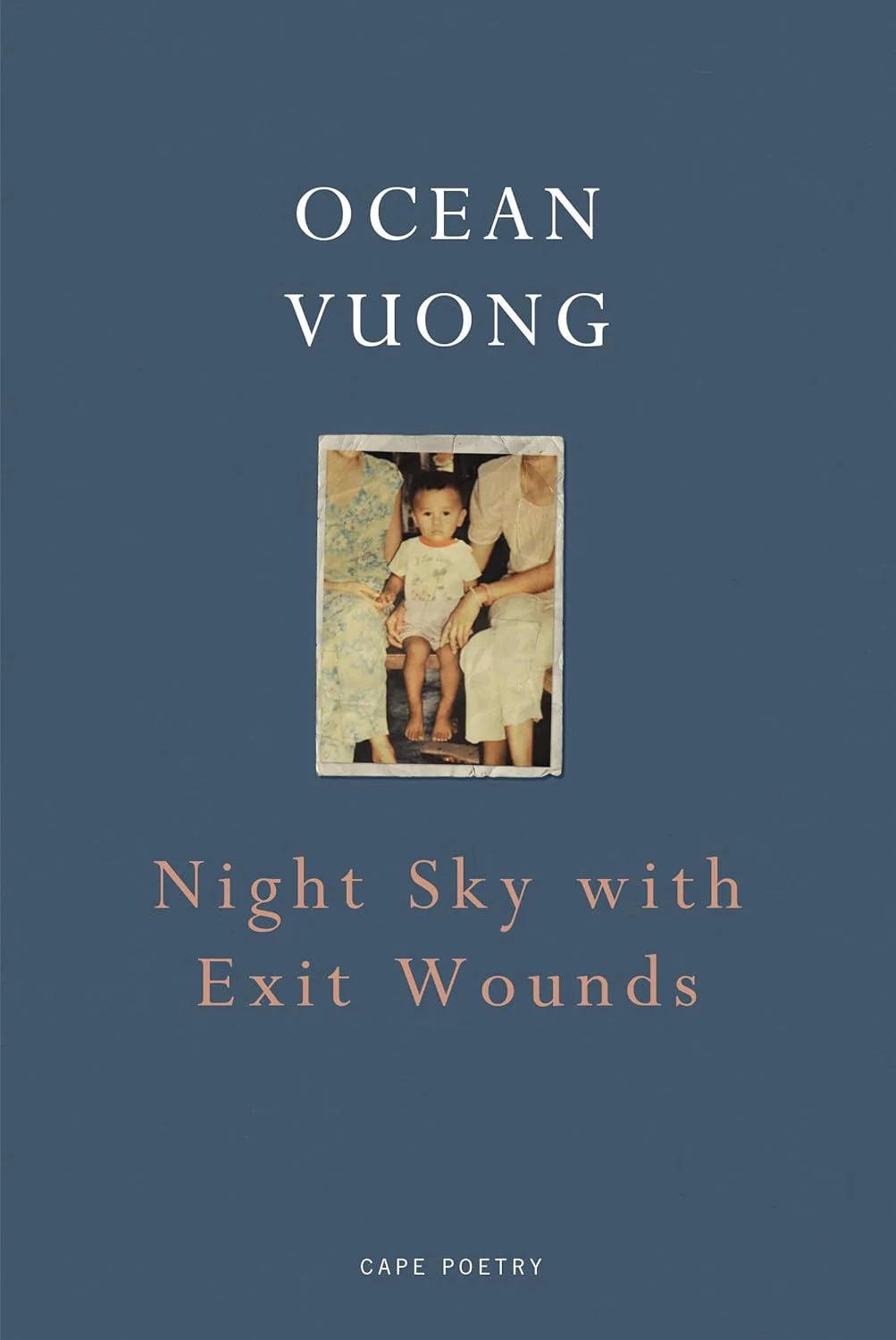 Night Sky with Exit Wounds - Paperback – by Ocean Vuong